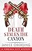 Death Stalks the Canyon: A ...