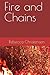 Fire and Chains
