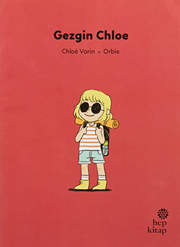Ilk Okuma Hikâyeleri: Gezgin Chloe (Paperback)
