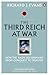 The Third Reich at War: How the Nazis Led Germany from Conquest to Disaster