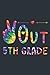 Peace Out 5th Grade Saying Tie Dye Last Day of School Art by Fabián López