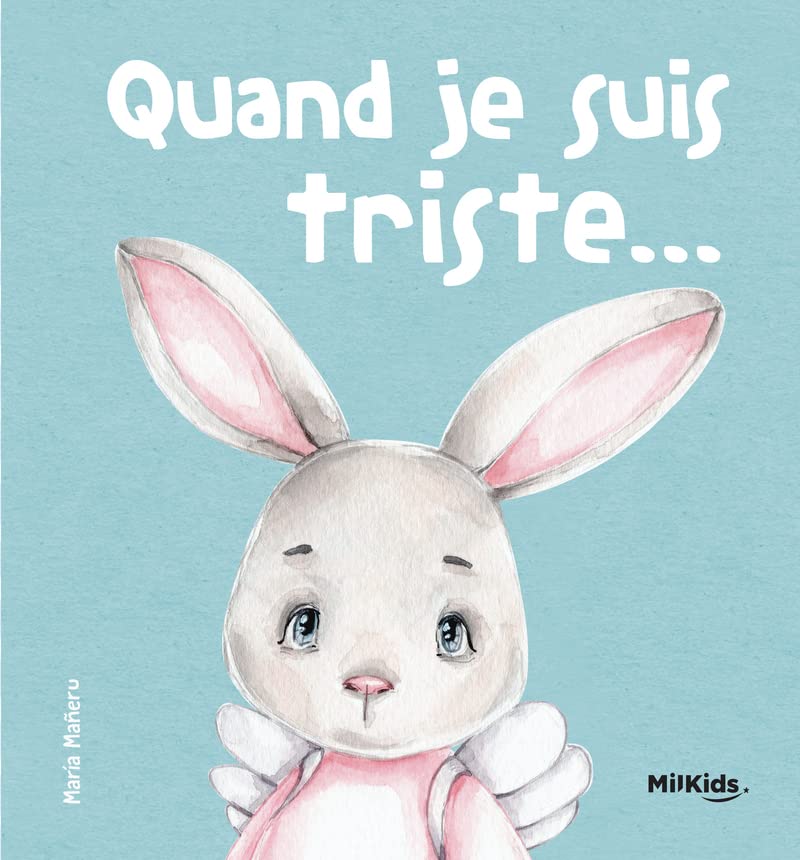 Quand je suis triste - Mes premières émotions (Hardcover)