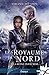 La reine insoumise (Le royaume du nord #3)