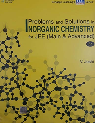Problems and Solutions in Inorganic Chemistry for IIT JEE main and Advanced by V Joshi Cengage Part 1 upto Chapter 4 Qualitative Inorganic Analysis (Kindle Edition)