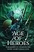 Age of Heroes by Nicholas Sharp