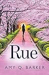 Rue: Standalone women’s fiction, first-time love in the big city Rue: Standalone women’s fiction, first-time love in the big city