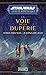 La Voie de la duperie (Star Wars: La Haute République)