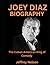 Joey Diaz: The Biography of a Cuban-American King of Comedy