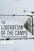 The Liberation of the Camps: The End of the Holocaust and Its Aftermath by Dan Stone (2015-05-19)