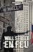 Wall Street en feu (French Edition)