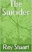 The Suicider by Ray Stuart