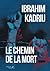 Le chemin de la mort