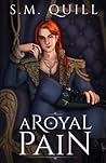A Royal Pain by S.M. Quill