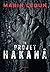 Le projet Hakana