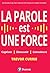 La parole est une force: Ca...