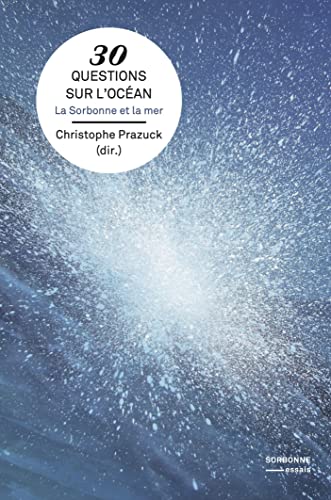 30 questions sur l'océan: La Sorbonne et la mer (Pocket Book)