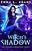 Witch's Shadow (The Hemlock Chronicles)