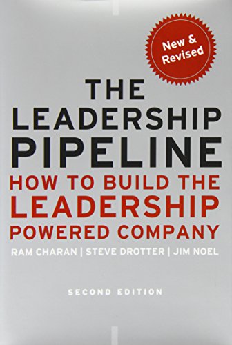 The Leadership Pipeline: How to Build the Leadership Powered Company (Hardcover)