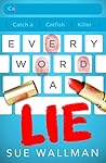 Every Word A Lie
