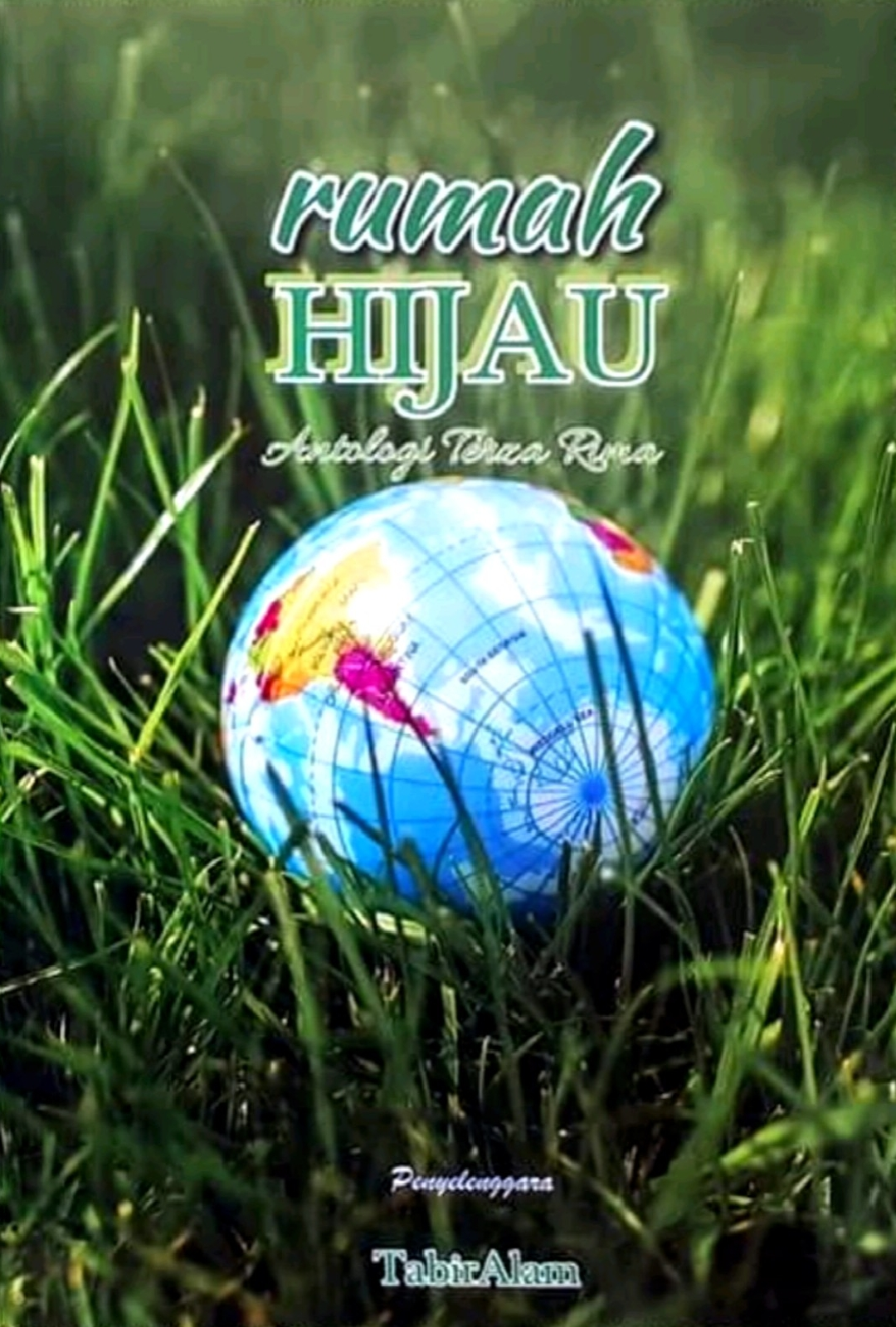 Rumah Hijau: Antologi Terza Rima