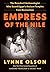 Empress of the Nile: The Daredevil Archaeologist Who Saved Egypt's Ancient Temples from Destruction
