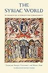 The Syriac World:...