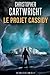Le Projet Cassidy (Un thriller de Sam Reilly) (French Edition)