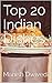 Top 20 Indian Dishes by Manish Dwivedi