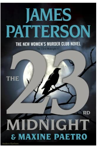 The 23rd Midnight 1-: If Haven’t Read the Women Murder Club, Start with this (Paperback)