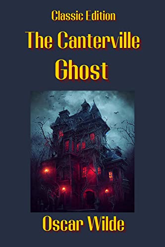 The Canterville Ghost: With original illustrations