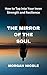 THE MIRROR OF THE SOUL : Ho...
