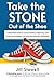Take the Stone Out of the S...