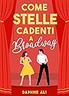 Come stelle cadenti a Broadway