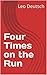 Four Times on the Run: Esca...