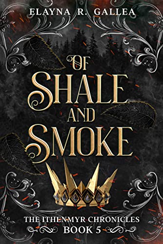 Of Shale and Smoke (The Ithenmyr Chronicles #5)