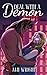 Deal with a Demon (Monstrou...