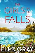 The Girls in the Falls (A Sweetwater Falls Mystery Book 3)