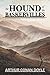 The Hound of the Baskervilles Sherlock Holmes #3