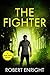 The Fighter by Robert  Enright