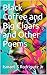 Black Coffee and Big Cigars...