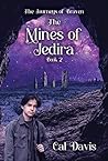 The Mines of Jedira (Journeys of Braven Book 2)