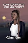 Love Auction III by Sharon Carter