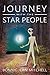 Journey with the Star Peopl...