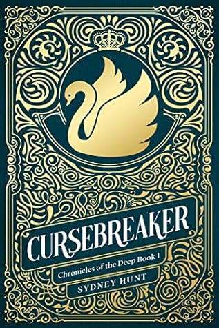 Cursebreaker (A Swan Lake retelling): Chronicles of the Deep Book 1