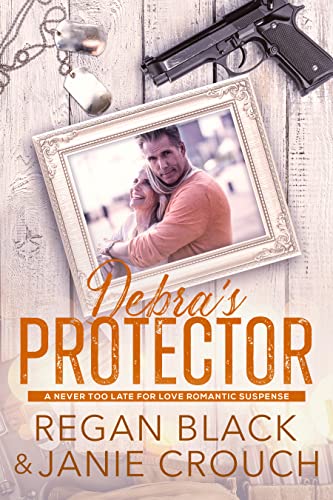 Debra's Protector (Never Too Late For Love Romantic Suspense: Ellington Cove Book 4)