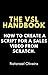 The VSL Handbook: How to Cr...