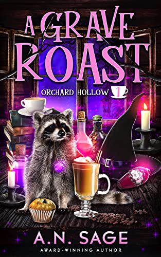 A Grave Roast (Orchard Hollow, #1)