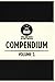 The Archive In Between Compendium - Volume 1 by Head Curator