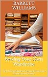 Sewing Your Own W...