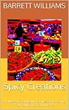 Spicy Creations by Barrett Williams